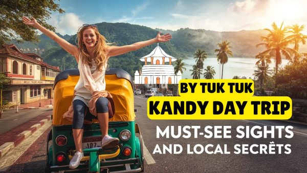 Young woman traveler enjoying a tuk-tuk ride through scenic Kandy, exploring temples, lakes, and hidden local gems on a vibrant day trip.