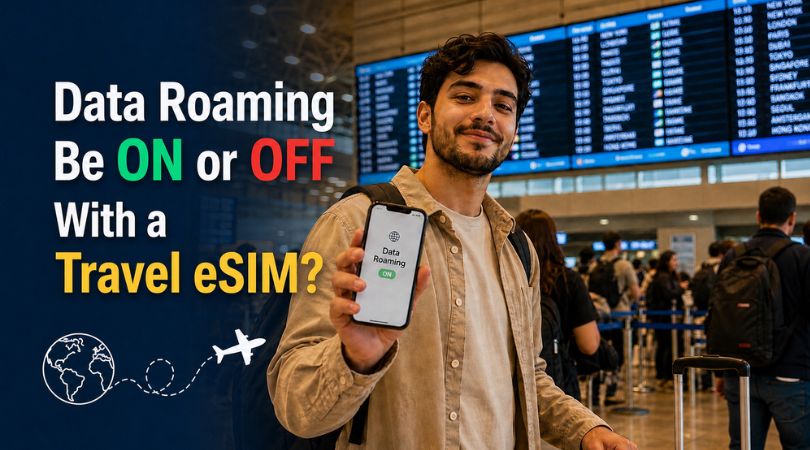 Hubbing Ecom Pvt Ltd | Should Data Roaming Be ON or OFF With a Travel eSIM? (The Answer Is Counterintuitive)